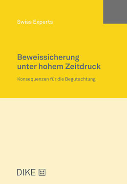 Kartonierter Einband Beweissicherung unter hohem Zeitdruck von 