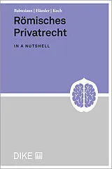 Kartonierter Einband Römisches Privatrecht von Ulrike Babusiaux, Adrian Häusler, Elena Koch