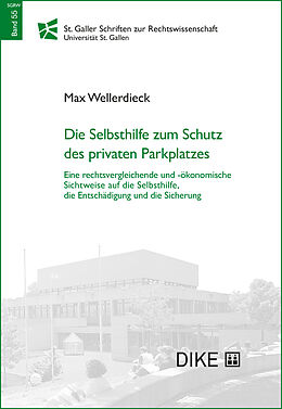 Kartonierter Einband Die Selbsthilfe zum Schutz des privaten Parkplatzes von Max Wellerdieck