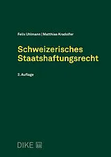Kartonierter Einband (Kt) Schweizerisches Staatshaftungsrecht von Felix Uhlmann, Matthias Kradolfer
