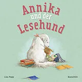 Fester Einband Annika und der Lesehund von Lisa Papp