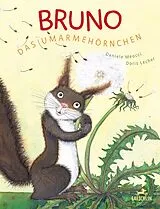 Fester Einband Bruno, das Umarmehörnchen von Daniele Meocci