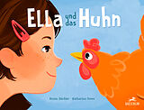 Fester Einband Ella und das Huhn von Bruno Hächler