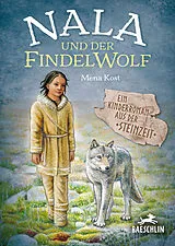 Fester Einband Nala und der Findelwolf von Mena Kost