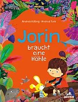 Fester Einband Jorin braucht eine Höhle von Andrea Külling