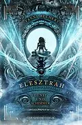 E-Book (epub) Elesztrah (Band 4): Dunst und Schimmer von Fanny Bechert