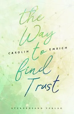 E-Book (epub) The way to find trust: Lara & Ben von Carolin Emrich