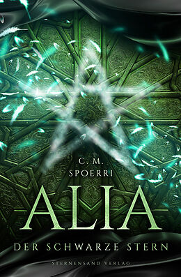E-Book (epub) Alia (Band 2): Der schwarze Stern von C. M. Spoerri