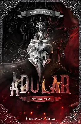 E-Book (epub) Adular (Band 2): Rauch und Feuer von Jamie L. Farley