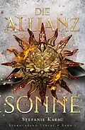 E-Book (epub) Die Allianz der Sonne (Band 1) von Stefanie Karau