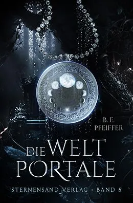 E-Book (epub) Die Weltportale (Band 5) von B. E. Pfeiffer