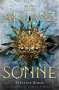 E-Book (epub) Die Allianz der Sonne (Band 2) von Stefanie Karau