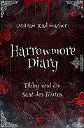 E-Book (epub) Harrowmore Diary (Band 2): Tibby und die Saat des Blutes von Miriam Rademacher