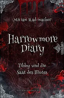 E-Book (epub) Harrowmore Diary (Band 2): Tibby und die Saat des Blutes von Miriam Rademacher
