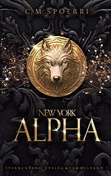 Kartonierter Einband New York Alpha (Sammelband 1) von C. M. Spoerri