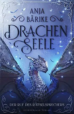 E-Book (epub) Drachenseele (Band 1) von Anja Bärike