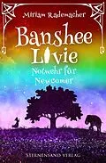 E-Book (epub) Banshee Livie (Band 10): Notwehr für Newcomer von Miriam Rademacher