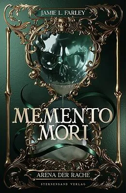 E-Book (epub) Memento Mori (Band 1): Arena der Rache von Jamie L. Farley
