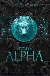 Kartonierter Einband New York Alpha (Sammelband 4) von C. M. Spoerri