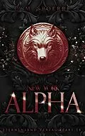 E-Book (epub) New York Alpha (Part 14) von C. M. Spoerri