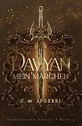 E-Book (epub) Davyan (Band 4): Mein Märchen von C. M. Spoerri