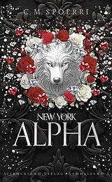 Kartonierter Einband New York Alpha (Sammelband 9) von C. M. Spoerri