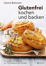 Fester Einband Glutenfrei kochen und backen von Carine Buhmann
