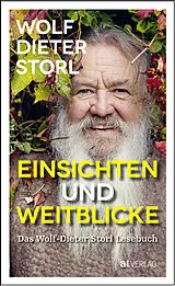 Fester Einband Einsichten und Weitblicke von Wolf-Dieter Storl