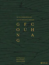 Fester Einband GONG FU CHA von Tina Wagner Lange, Maurice K. Grünig, Judith Gmür-Stalder