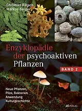 Kartonierter Einband Enzyklopädie der psychoaktiven Pflanzen Band 2 von Christian Rätsch, Markus Berger