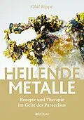 E-Book (epub) Heilende Metalle - eBook von Olaf Rippe