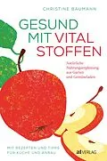 E-Book (epub) Gesund mit Vitalstoffen - eBook von Christine Baumann