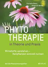 E-Book (epub) Phytotherapie in Theorie und Praxis - eBook von Cornelia Stern, Helga Ell-Beiser
