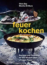 Fester Einband Feuerkochen von Chris Bay, Monika Di Muro