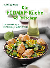 Fester Einband Die FODMAP-Küche bei Reizdarm von Carine Buhmann