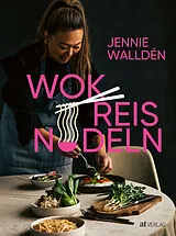 Fester Einband Wok, Reis, Nudeln von Jennie Walldén