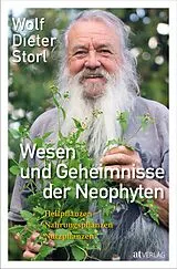 Fester Einband Wesen und Geheimnisse der Neophyten von Wolf-Dieter Storl