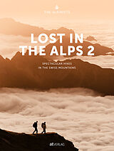 Fester Einband Lost In the Alps 2 von The Alpinists, Marco Bäni, Nicola Bonderer