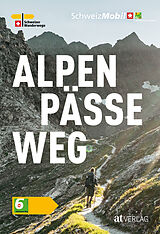 Kartonierter Einband Alpenpässeweg von David Coulin
