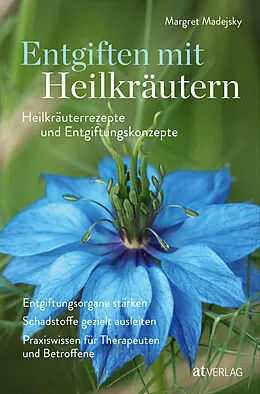 E-Book (epub) Entgiften mit Heilkräutern von Margret Madejsky