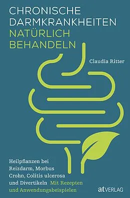 E-Book (epub) Chronische Darmkrankheiten natürlich behandeln von Claudia Ritter