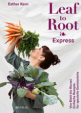 Fester Einband Leaf to Root - Express von Esther Kern