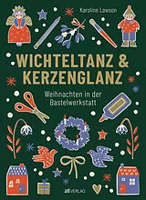 Fester Einband Wichteltanz & Kerzenglanz von Karoline Lawson