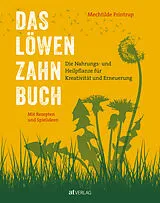 Fester Einband Das Löwenzahn-Buch von Mechtilde Frintrup
