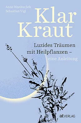 E-Book (epub) Klarkraut - eBook von Anne Wanitschek, Sebastian Vigl