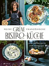 Fester Einband Meine grüne französische Bistro-Küche von Anne-Katrin Weber