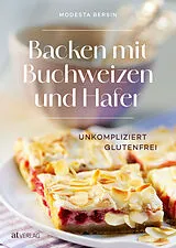 Fester Einband Backen mit Buchweizen und Hafer von Modesta Bersin