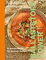 Fester Einband Ballaststoff-Power von Hugh Fearnley-Whittingstall