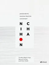 Fester Einband Nihon Cha von Tina Wagner Lange, Maurice K. Grünig, Judith Gmür-Stalder