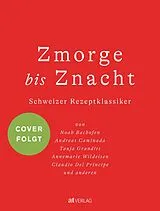 Fester Einband Zmorge bis Znacht von